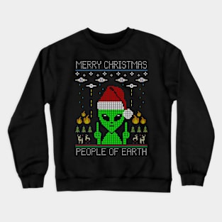 Merry Christmas People of Earth Crewneck Sweatshirt